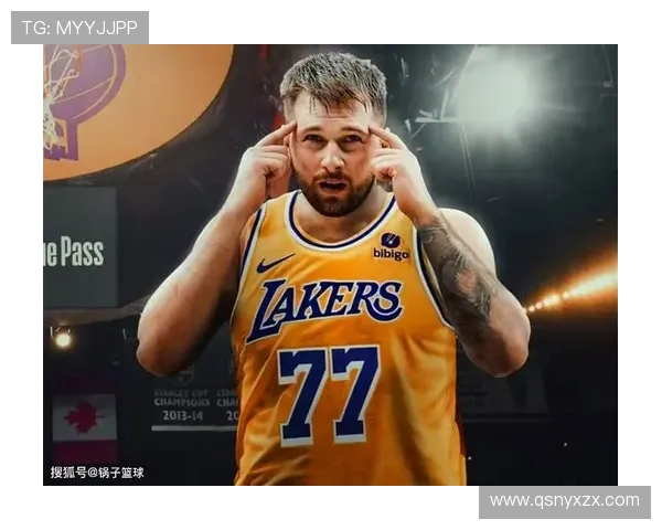 湖记：东契奇未要求湖人在詹姆斯离队后引进新星球员